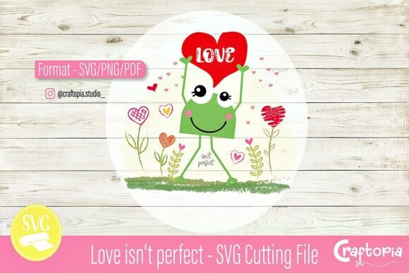 Love Isn’t Perfect – SVG PNG Cute File