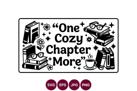 One Cozy Chapter More Black White Vector Graphics