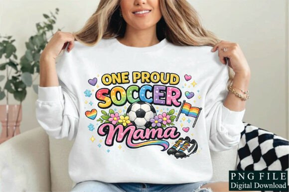 One Proud Soccer Mama PNG Graphics