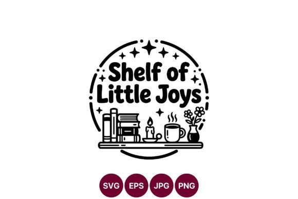 Shelf of Little Joys: Graphics & Illustrations for Crafters