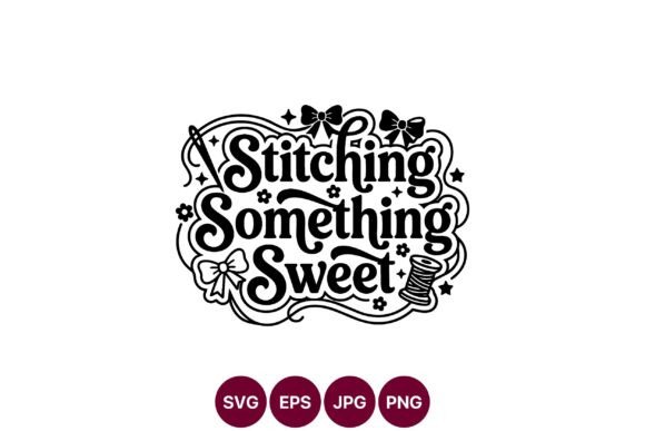 Stitching Something Sweet Script
